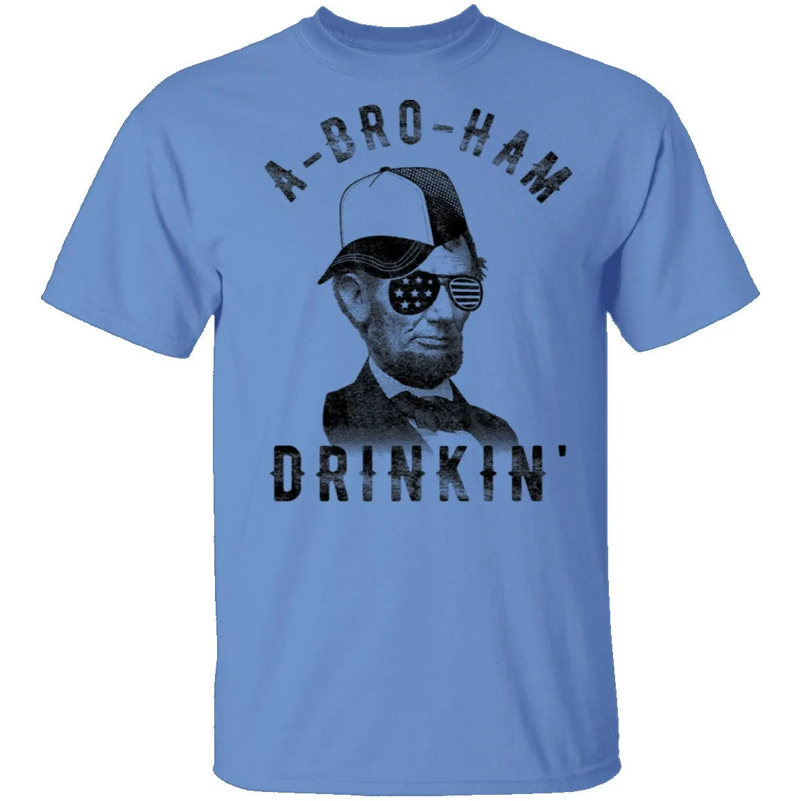 A Bro Ham Drinkin Abe Lincoln T-Shirt