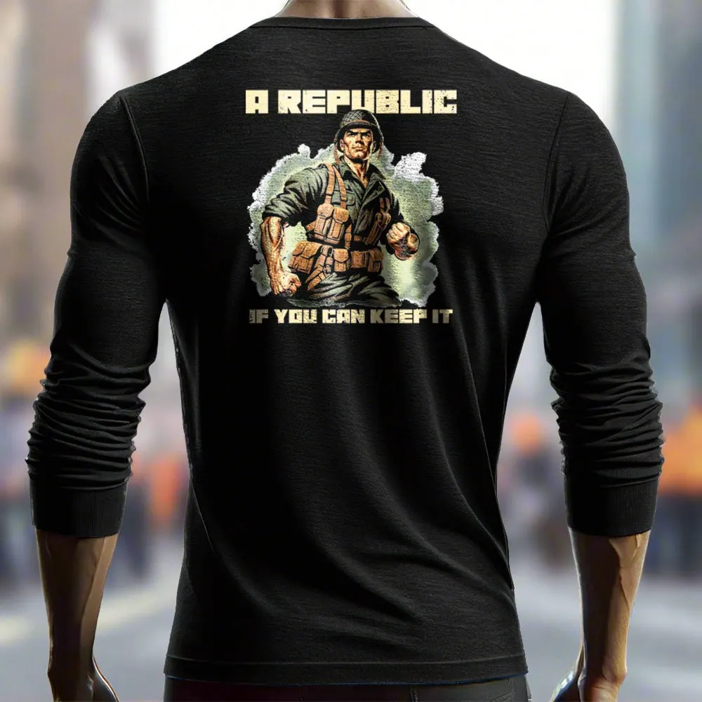 A Republic, If You Can Keep It Long Sleeve Shirt