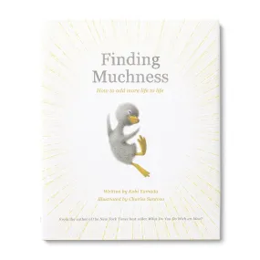 Finding Muchness Children's Book By Kobi Yamada