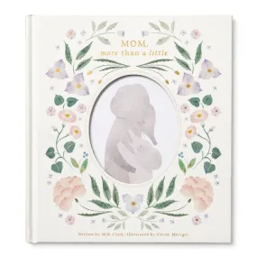 "Mom, More Than a Little" - Gift Book