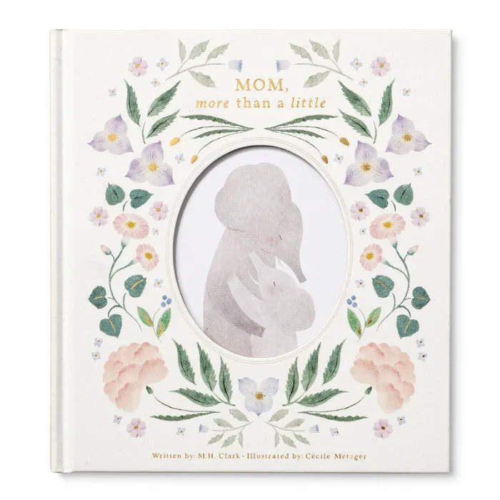 "Mom, More Than a Little" - Gift Book