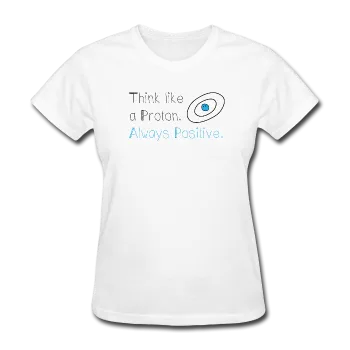 "Think like a Proton" (black) - Women's T-Shirt