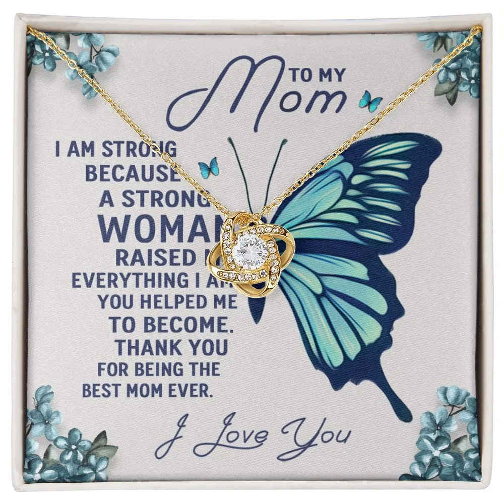 To My Mom - A Strong Woman