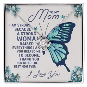 To My Mom - A Strong Woman